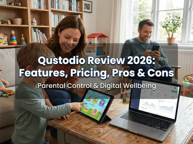 Qustodio Review 2026: Features, Pricing, Pros & Cons cover image