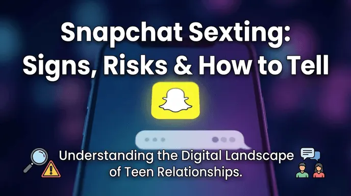 Sexting on Snapchat: Why Parents Shouldn’t Ignore It cover image