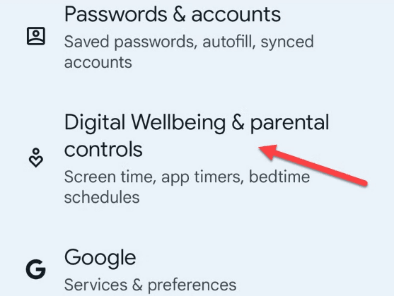 Scroll down and tap Digital Wellbeing & Parental Controls