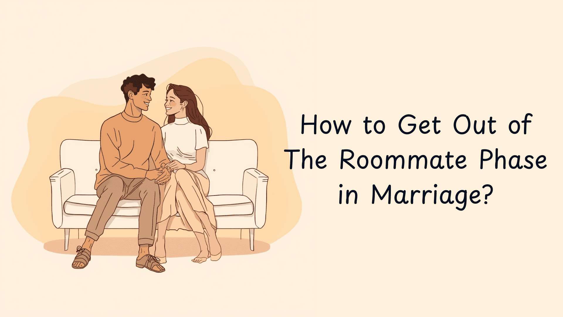 How to Get Out of The Roommate Phase in Marriage? cover image