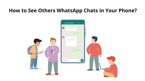 The cover image of How to See Others WhatsApp Chats in Your Phone? A Practical and Legal Guide